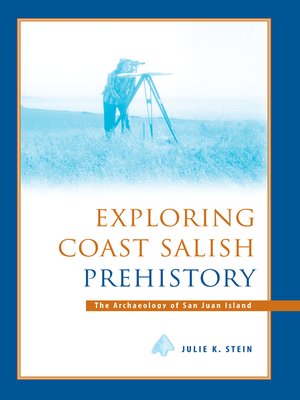 cover image of Exploring Coast Salish Prehistory